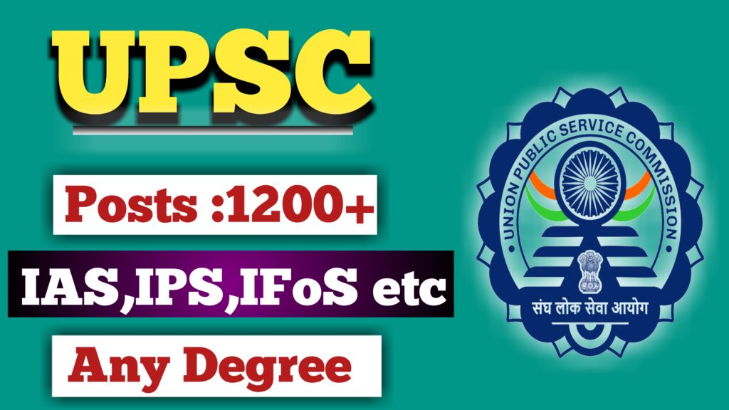 1200+ IAS, IPS,IFS,IFoS, Group A&B Posts Recruitment 2023 ||1200+ UPSC ...